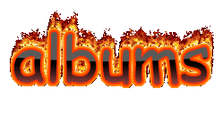 An animated gif of the text "albums" in Comic Sans, flaming